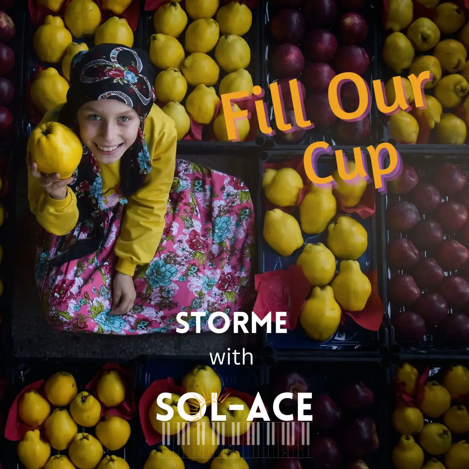 Fill our Cup by Storme with SOL-ACE