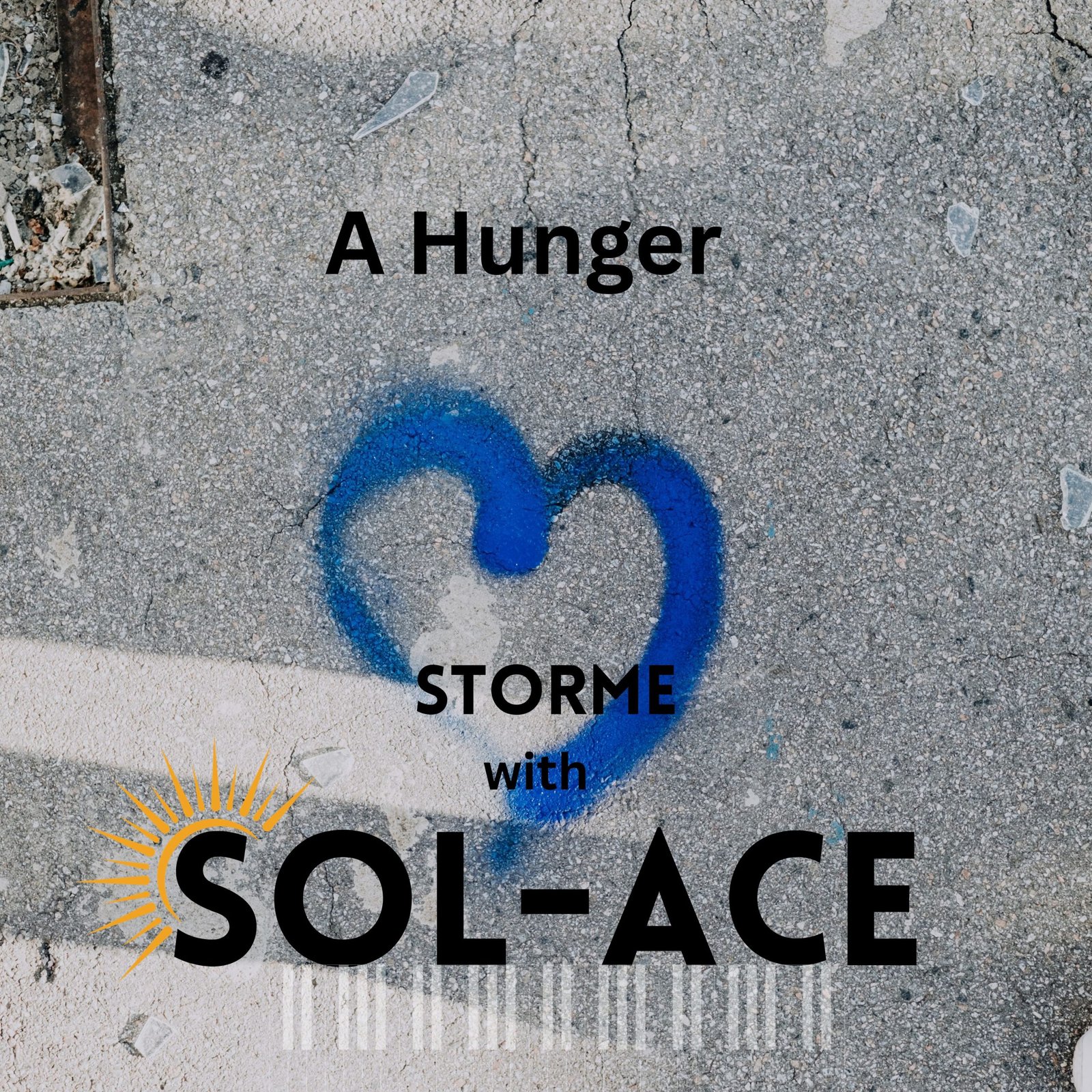 Hunger by Storme with SOL-ACE